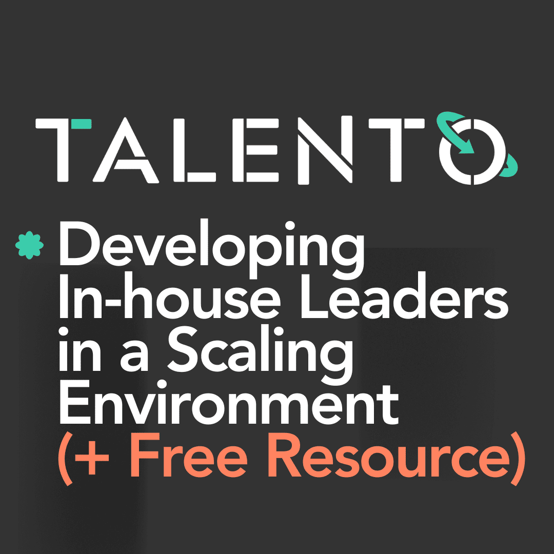 Developing In-house Leaders in a Scaling Environment