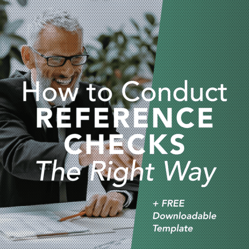 How To Conduct Reference Checks the Right Way (+ Template)