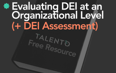 DEI Assessment: How To Evaluate DEI at Your Organization