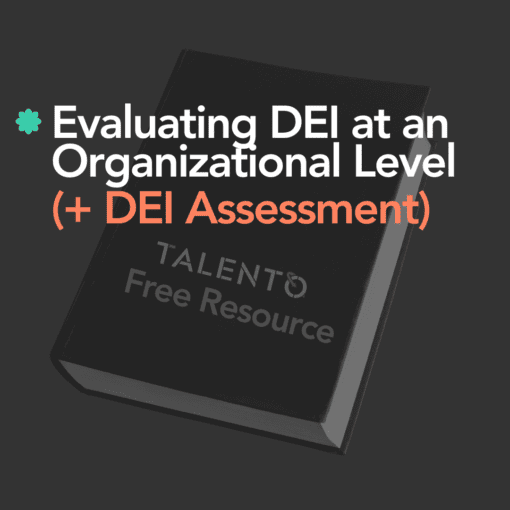 DEI Assessment: How To Evaluate DEI at Your Organization